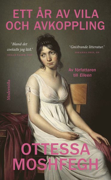 Cover for Ottessa Moshfegh · Ett år av vila och avkoppling (Taschenbuch) (2020)