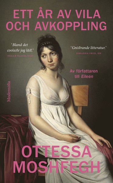 Ett år av vila och avkoppling - Ottessa Moshfegh - Livros - Modernista - 9789177817826 - 14 de julho de 2020