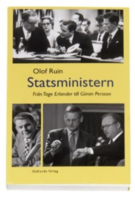 Cover for Ruin Olof · Statsministern : från Tage Erlander till Göran Persson (Buch) (2007)