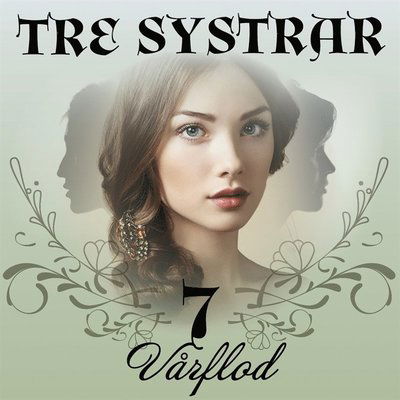 Cover for Bente Pedersen · Tre systrar: Vårflod (Książka audio (MP3)) (2019)