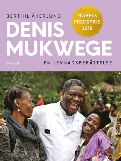Cover for Berthil Åkerlund · Denis Mukwege : en levnadsberättelse (Bound Book) (2013)