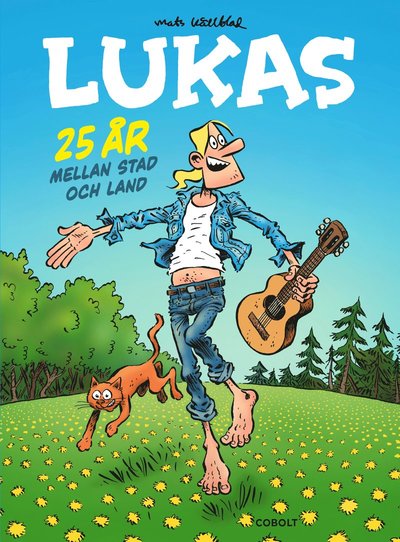 Cover for Mats Källblad · Lukas: Lukas : 25 år mellan stad och land (Bound Book) (2018)