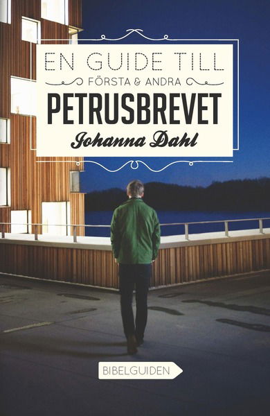 Cover for Johanna Larsdal · En guide till Första och Andra Petrusbrevet (Paperback Book) (2013)