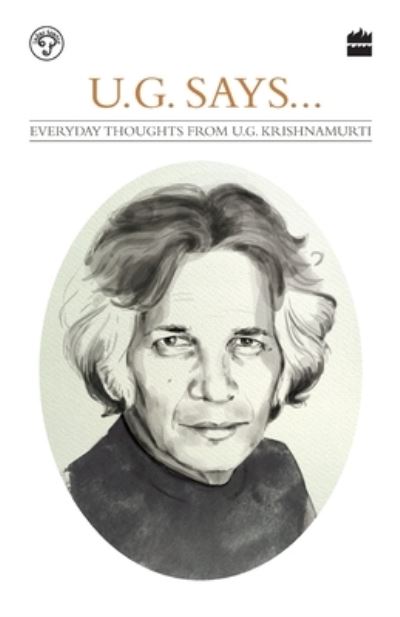 Cover for Arun Babani · UG Says: Everyday Thoughts by UG Krishnamurti (Paperback Book) (2018)