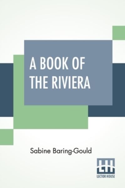 Cover for Sabine Baring-Gould · A Book Of The Riviera (Paperback Book) (2021)