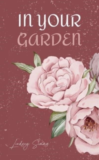 Cover for Lindsey Simms · In Your Garden (Paperback Book) (2023)