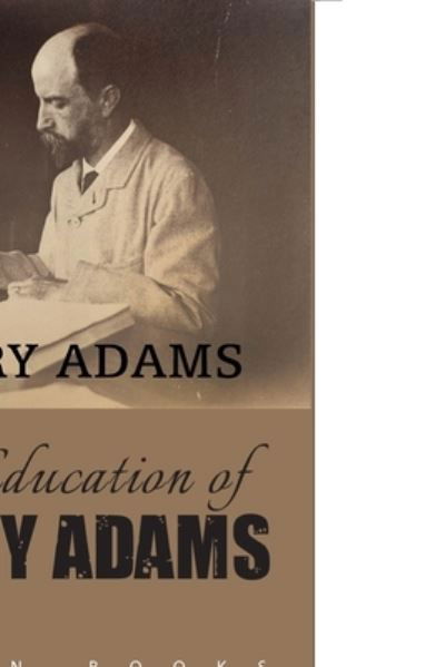 Cover for Henry Adams · The Education of Henry Adams (Paperback Book) (2021)
