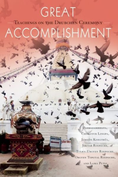 Cover for Tulku Urgyen Rinpoche · Great Accomplishment: Teachings on the Drubchen Ceremony (Paperback Book) (2013)