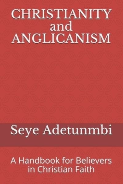 Cover for Seye Adetunmbi · CHRISTIANITY and ANGLICANISM: A Handbook for Believers in Christian Faith - Mindscope (Taschenbuch) (2020)