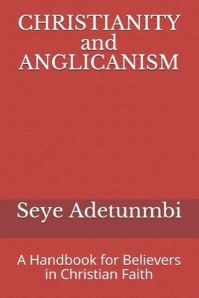 Cover for Seye Adetunmbi · CHRISTIANITY and ANGLICANISM: A Handbook for Believers in Christian Faith - Mindscope (Taschenbuch) (2020)