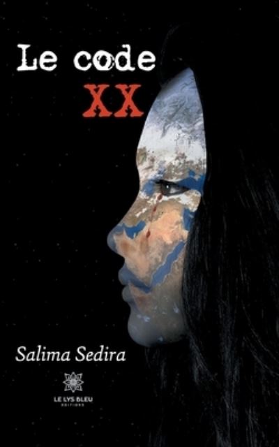 Cover for Salima Sedira · Le code XX (Paperback Book) (2021)