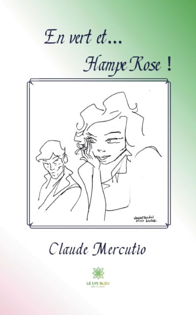 Cover for Mercutio Claude · En vert et... Hampe Rose ! (Paperback Book) (2021)