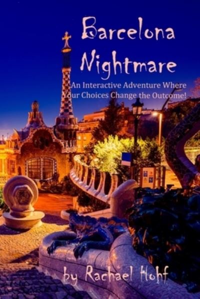 Cover for Rachael Hohf · Barcelona Nightmare: An Interactive Adventure (Pocketbok) (2022)