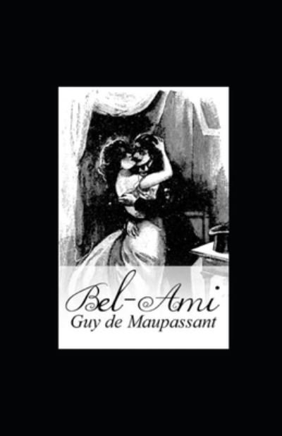 Cover for Guy De Maupassant · Bel-Ami Annote (Paperback Book) (2022)
