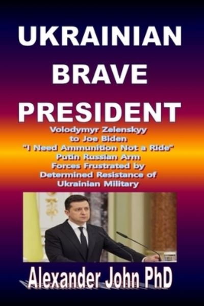 Cover for Amazon Digital Services LLC - KDP Print US · Ukrainian Brave President (Paperback Bog) (2022)