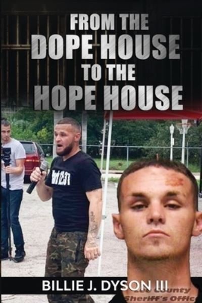 Cover for Dyson, Billie J, III · From The Dope House To The Hope House (Paperback Bog) (2021)