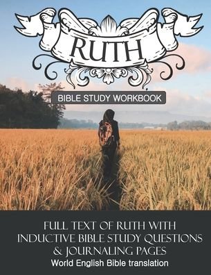 Cover for Daphne Cloverton · Ruth Inductive Bible Study Workbook: Full text of Ruth with inductive bible study questions and journaling pages - Inductive Bible Study Workbooks (Paperback Book) (2021)