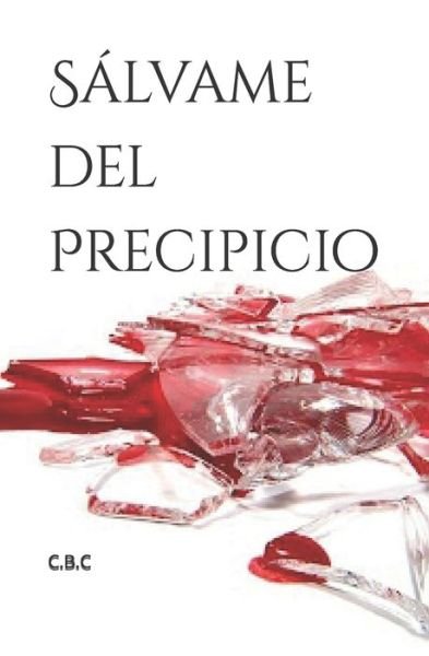 Cover for C B C · Salvame del Precipicio (Paperback Book) (2021)