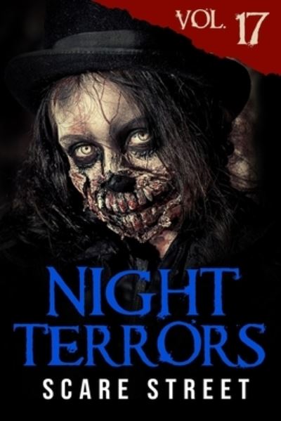 Cover for Scare Street · Night Terrors Vol. 17: Short Horror Stories Anthology - Night Terrors (Paperback Book) (2021)