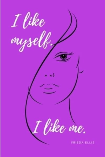 Cover for Frieda Ellis · I like me.: I like myself. (Paperback Book) (2021)