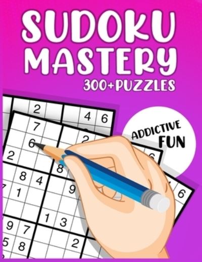 Cover for Jim Young · Sudoku Mastery 300+ Puzzles - Series 3 (Paperback Book) (2021)