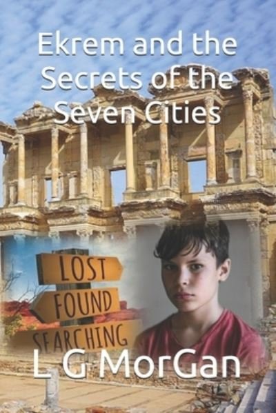 Cover for L G Morgan · Ekrem and the Secrets of the Seven Cities (Paperback Bog) (2021)