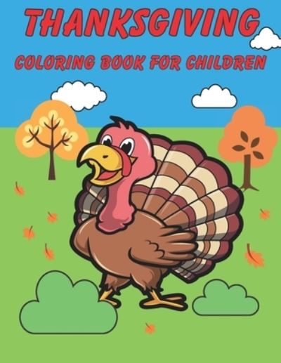 Thanksgiving Coloring Book For Children - Michael White - Bøger - Independently Published - 9798559431826 - 5. november 2020