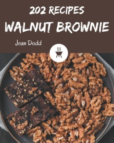 Cover for Joan Dodd · 202 Walnut Brownie Recipes (Paperback Book) (2020)