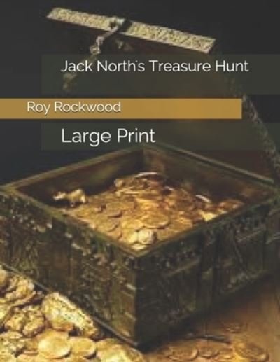 Cover for Roy Rockwood · Jack North's Treasure Hunt (Paperback Book) (2021)