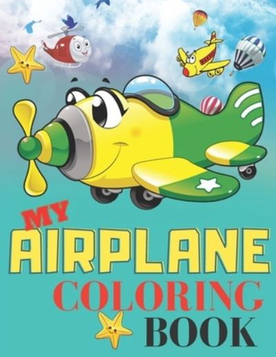 Cover for Afit Edition · My Airplane Coloring Book (Taschenbuch) (2020)
