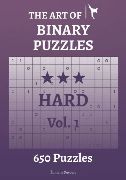 The Art of Binary Puzzles Hard Vol.1 - The Art of Binary Puzzles - Editions Ducourt - Livros - Independently Published - 9798580684826 - 13 de dezembro de 2020