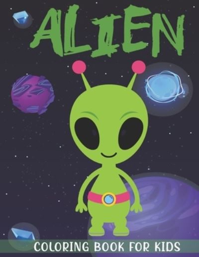 Cover for Book House · Alien Coloring Book for Kids (Paperback Book) (2021)