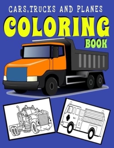 Cover for Zen Books · Cars, Trucks and Planes Coloring Book (Taschenbuch) (2021)