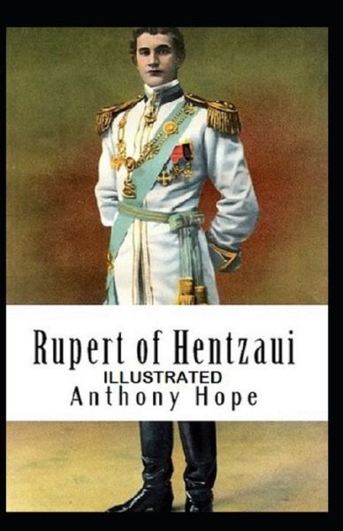 Cover for Anthony Hope · Rupert of Hentzau Illustrated (Taschenbuch) (2021)