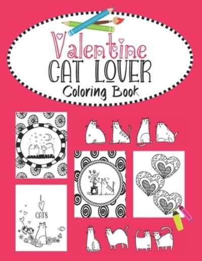 Cover for J and I Books · Valentine Cat Lover Coloring Book (Paperback Bog) (2020)