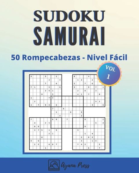 Cover for Ayana Press · SUDOKU Samurai - 50 Rompecabezas - Nivel Facil (Paperback Book) (2020)