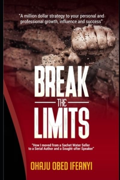 Cover for Ohaju Obed Ifeanyi · Break the Limits (Pocketbok) (2020)