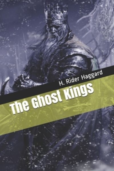 Cover for H Rider Haggard · The Ghost Kings (Paperback Book) (2020)