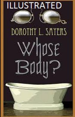 Cover for Dorothy L Sayers · Whose Body? Illustrated (Paperback Book) (2020)