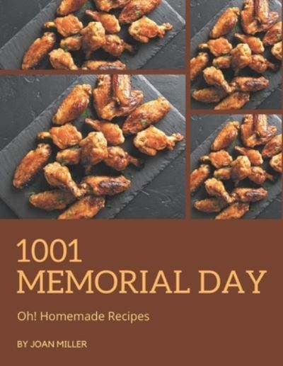 Cover for Joan Miller · Oh! 1001 Homemade Memorial Day Recipes (Paperback Book) (2020)