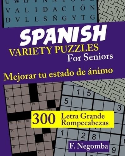 Cover for F Negomba · SPANISH VARIETY PUZZLES For Seniors (Paperback Bog) (2021)