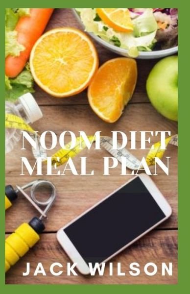 Cover for Jack Wilson · Noom Diet Meal Plan (Paperback Book) (2021)
