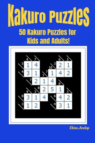 Cover for Ekim Arelop · Kakuro Puzzles (Paperback Book) (2021)