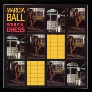 Cover for Marcia Ball · Marcia Ball-soulful Dress (CD)