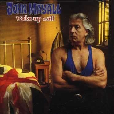 Cover for John Mayall · Wake Up Call (CD) (2007)