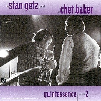 Cover for Getz, Stan / Chet Baker · Quintessence Vol.2 Live (CD) (2015)