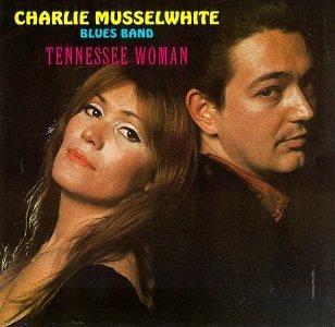 Tennessee Woman - Charlie Musselwhite - Música - BLUES - 0015707652827 - 19 de maio de 1994