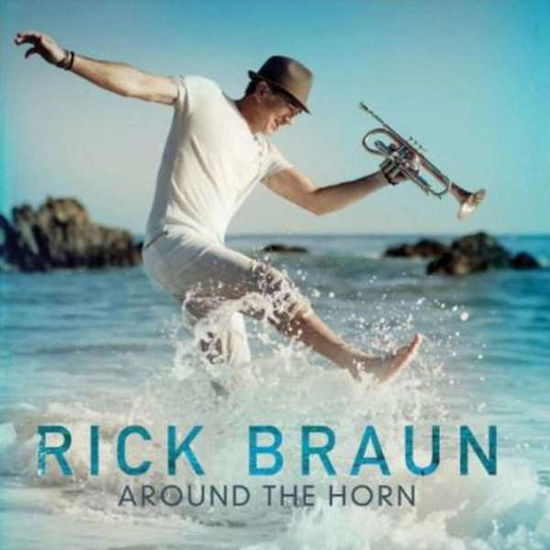 Around The Horn - Rick Braun - Música - SHANACHIE - 0016351544827 - 24 de fevereiro de 2017