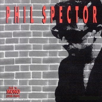 Cover for Phil Spector · Back to Mono 1958-1969 (CD) (2003)