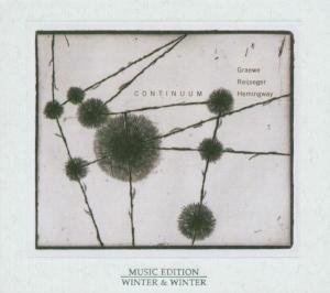 Cover for Graewe / Reijseger / Hemingwa · Continuum (CD) (2006)